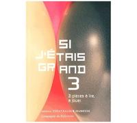Si J'étais Grand Tome 3 - 2 Pièces À Lire, À Jouer