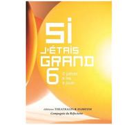 Si J'étais Grand Tome 6 - 2 Pièces À Lire, À Jouer