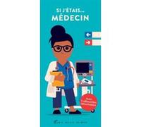 Si j'étais... médecin Spencer Wilson (Illustration), Kathryn Jewitt (Auteur)
