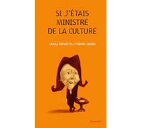 Si j'étais ministre de la culture