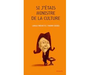 Si j'étais ministre de la culture