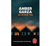 Si j'étais toi - Amber Garza - Lgf - Poche - Roman