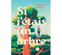 Si J'étais Un Arbre