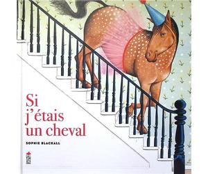 Si j'étais un cheval