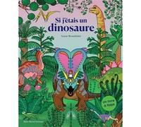 Si j'étais un dinosaure Lucie Brunellière (Auteur)