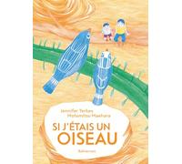 Si j'étais un oiseau