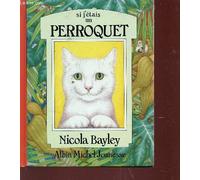 Si j'étais un perroquet