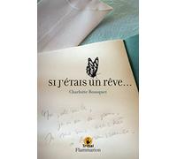 Si j'étais un rêve... – Romans grand format – Édition française – Flammarion