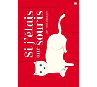 Si j'étais une souris...