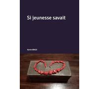 Si jeunesse savait