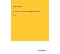 Si Jeunesse Savait Si Vieillesse Pouvait