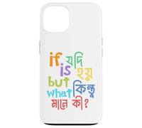 Si Jodi est Hoi But Kintu What Ki, des blagues drôles de Mots en Bengali Coque pour iPhone 13