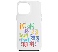 Si Jodi est Hoi But Kintu What Ki, des blagues drôles de Mots en Bengali Coque pour iPhone 13 Pro Max