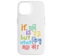Si Jodi est Hoi But Kintu What Ki, des blagues drôles de Mots en Bengali Coque pour iPhone 14