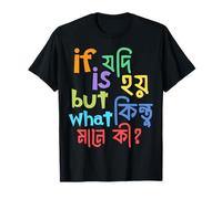 Si Jodi est Hoi But Kintu What Ki, des blagues drôles de Mots en Bengali T-Shirt
