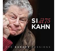 Si Kahn - Si Kahn at 75-The Europe Sessions