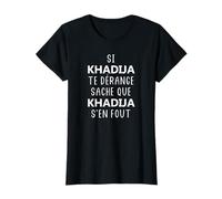 Si Khadija te dérange sache que Khadija T-Shirt