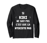 Si Kiki ne Sait Pas Drole Citation Humour prénom Kiki Manche Longue