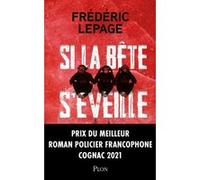 Si la bête s'éveille Frédéric Lepage (Auteur)