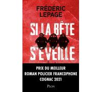 Si la bête s'éveille - Frédéric Lepage - Plon - broché - Roman