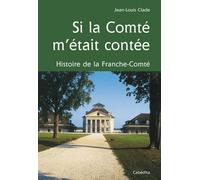 Si la comte m'etait contee - Jean-Louis Clade - Cabedita - broché - Etude