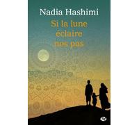 Si la lune éclaire nos pas - Nadia Hashimi - Milady - broché - Roman