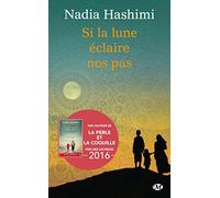 Si la lune éclaire nos pas