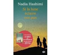 Si la lune éclaire nos pas