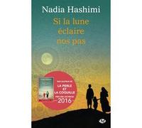 Si la lune éclaire nos pas Nadia Hashimi (Auteur), Emmanuelle Ghez (Traduction)