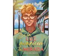 Si la luz acaricia tu mirada: romántica contemporánea LGTB