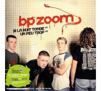 Bp Zoom – Si La Nuit Tombe-Un Peu Trop