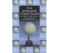 Si la philosophie m'etait contee de platon a gilles deleuze: DE PLATON A GILLES DELEUZE