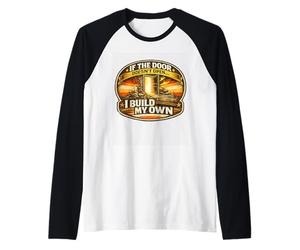 Si la Porte ne s'ouvre Pas, Je construis ma Propre Motivation Manche Raglan