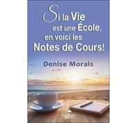 Si La Vie Est Une École, En Voici Les Notes De Cours !