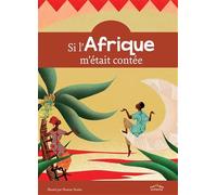 Si l'Afrique m'était contée