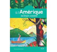 Si l'Amérique m'était contée