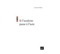 Si L'analyste Passe À L'acte