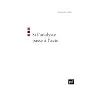 Si l'analyste passe à l'acte