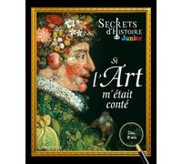 Si l'art m'était conté - Secrets d'Histoire Junior