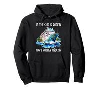 Si le bateau est Rockin Don't Bother Knockin Croisière lune de miel Sweat à Capuche