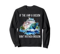 Si le bateau est Rockin Don't Bother Knockin Croisière lune de miel Sweatshirt