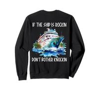 Si le bateau est Rockin Don't Bother Knockin Croisière lune de miel Sweatshirt
