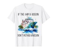 Si le bateau est Rockin Don't Bother Knockin Croisière lune de miel T-Shirt