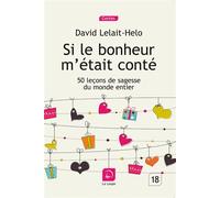 Si le bonheur m'était conté 50 leçons de sagesse du monde entier - David Lelait-Helo - De La Loupe - broché - Contes / Légendes