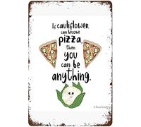 Si le chou-fleur peut devenir une pizza, alors vous pouvez être n'importe quoi. Panneaux en métal vintage pour garage, caverne d'homme, ferme, bar, art mural, salle de musique, cadeau 8 x 12 pouces