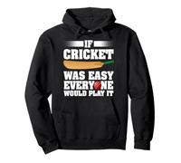 Si Le Cricket était Facile, Tout Le Monde Le jouerait au Joueur de Cricket Sweat à Capuche
