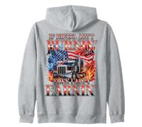 Si Le Diesel ne brûle Pas, Je ne gagnerai Pas Trucker Sweat à Capuche