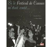 Si le festival de Cannes m'était conté...