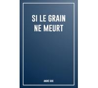 Si le grain ne meurt