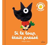 Si le loup était pressé